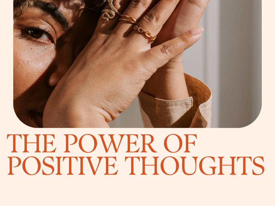 The Power of Positive Thoughts