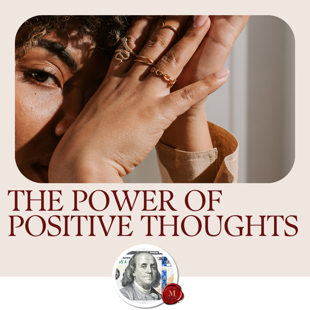 The Power of Positive Thoughts